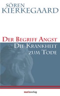 Cover: Der Begriff Angst /Die Krankheit zum Tode - marix Verlag ein Imprint von Verlagshaus R&ouml;merweg