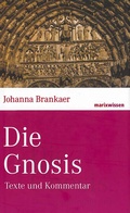 Cover: Die Gnosis - marix Verlag ein Imprint von Verlagshaus R&ouml;merweg