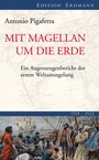 Cover: Mit Magellan um die Erde - edition erdmann ein Imprint von Verlagshaus Römerweg