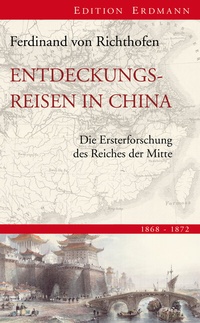 Abbildung von: Entdeckungsreisen in China - edition erdmann ein Imprint von Verlagshaus Römerweg