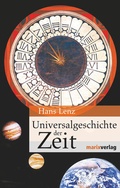 Cover: Universalgeschichte der Zeit - marix Verlag ein Imprint von Verlagshaus R&ouml;merweg