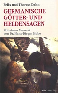 Cover: Germanische G&ouml;tter und Heldensagen - marix Verlag ein Imprint von Verlagshaus R&ouml;merweg