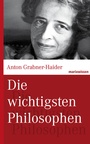 Cover: Die wichtigsten Philosophen - marix Verlag ein Imprint von Verlagshaus Römerweg