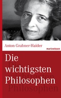 Cover: Die wichtigsten Philosophen - marix Verlag ein Imprint von Verlagshaus R&ouml;merweg