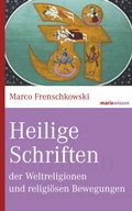 Cover: Heilige Schriften der Weltreligionen und religi&ouml;sen Bewegungen - marix Verlag ein Imprint von Verlagshaus R&ouml;merweg