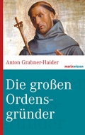 Cover: Die gro&szlig;en Ordensgr&uuml;nder - marix Verlag ein Imprint von Verlagshaus R&ouml;merweg