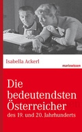 Cover: Die bedeutendsten &Ouml;sterreicher - marix Verlag ein Imprint von Verlagshaus R&ouml;merweg