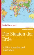 Cover: Die Staaten der Erde - marix Verlag ein Imprint von Verlagshaus R&ouml;merweg