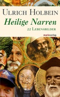 Cover: Heilige Narren - marix Verlag ein Imprint von Verlagshaus R&ouml;merweg
