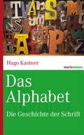 Cover: Das Alphabet - marix Verlag ein Imprint von Verlagshaus R&ouml;merweg