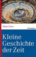 Cover: Kleine Geschichte der Zeit - marix Verlag ein Imprint von Verlagshaus R&ouml;merweg