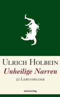 Cover: Unheilige Narren - marix Verlag ein Imprint von Verlagshaus R&ouml;merweg