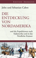 Cover: Die Entdeckung von Nordamerika - edition erdmann ein Imprint von Verlagshaus R&ouml;merweg