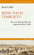 Cover: Reise nach Timbuktu - edition erdmann ein Imprint von Verlagshaus R&ouml;merweg