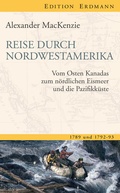 Cover: Reise durch Nordwestamerika - edition erdmann ein Imprint von Verlagshaus R&ouml;merweg