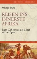 Cover: Reisen ins innerste Afrika - edition erdmann ein Imprint von Verlagshaus R&ouml;merweg