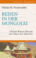 Cover: Reisen in der Mongolei - edition erdmann ein Imprint von Verlagshaus R&ouml;merweg