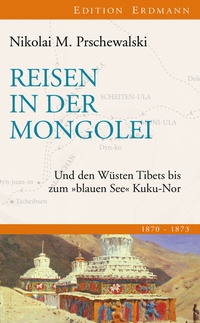 Abbildung von: Reisen in der Mongolei - edition erdmann ein Imprint von Verlagshaus Römerweg