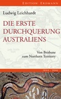 Cover: Die erste Durchquerung Australiens - Edition Erdmann