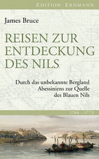 Abbildung von: Reisen zur Entdeckung des Nils - edition erdmann ein Imprint von Verlagshaus Römerweg