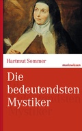 Cover: Die bedeutendsten Mystiker - marix Verlag ein Imprint von Verlagshaus R&ouml;merweg