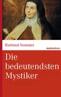 Cover: Die bedeutendsten Mystiker - marix Verlag ein Imprint von Verlagshaus R&ouml;merweg
