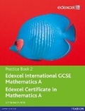 Cover: Edexcel International GCSE Mathematics A Practice Book 2 - Edexcel Limited