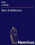 Cover: Der Erbf&ouml;rster - Henricus-Edition eBook