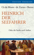 Cover: Heinrich der Seefahrer - edition erdmann ein Imprint von Verlagshaus R&ouml;merweg