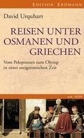 Cover: Reisen unter Osmanen und Griechen - edition erdmann ein Imprint von Verlagshaus R&ouml;merweg
