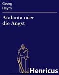 Cover: Atalanta oder die Angst - Henricus-Edition eBook
