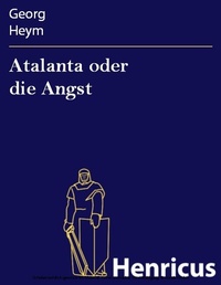 Enlarge image Cover: Atalanta oder die Angst - Henricus-Edition eBook