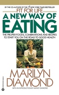 Cover: A New Way of Eating from the Fit for Life Kitchen - Warner Books Inc