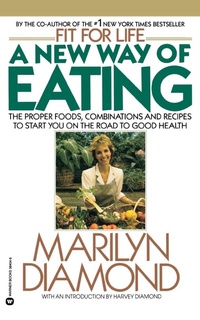 Enlarge image Cover: A New Way of Eating from the Fit for Life Kitchen - Warner Books Inc
