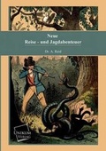Cover: Neue Reise- Und Jagdabenteuer - UNIKUM