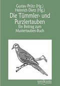 Cover: Die Tuemmler- und Purzlertauben - Europaischer Hochschulverlag Gmbh & Co. Kg