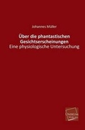 Cover: Uber Die Phantastischen Gesichtserscheinungen - UNIKUM