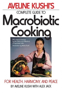 Enlarge image Cover: Complete Guide to Macrobiotic Cooking - Grand Central Publishing