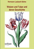 Cover: Weizen und Tulpe und deren Geschichte - UNIKUM