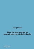 Cover: Uber Die Interpolation Im Angelsachsischen Gedichte Daniel - UNIKUM