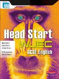 Enlarge image Cover: Head Start WJEC GCSE English Student Book - Heinemann