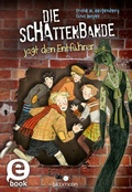 Cover: Die Schattenbande jagt den Entf&uuml;hrer (Schattenbande 2) - arsEdition