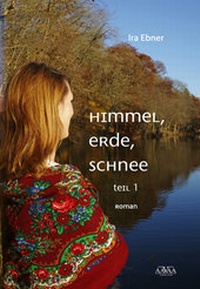 Abbildung von: Himmel, Erde, Schnee (1) - AAVAA Verlag