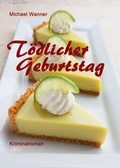 Cover: T&ouml;dlicher Geburtstag - Gro&szlig;druck - AAVAA Verlag