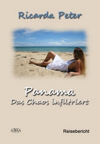 Abbildung von: Panama - Das Chaos infiltriert - AAVAA Verlag
