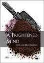 Cover: A Frightened Mind - Gro&szlig;druck - AAVAA Verlag
