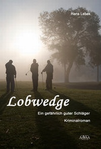 Abbildung von: Lobwedge - Großdruck - AAVAA Verlag