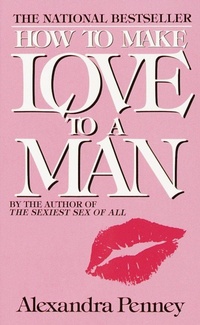 Enlarge image Cover: How to Make Love to a Man - Bantam Books