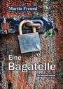 Cover: Eine Bagatelle - Gro&szlig;druck - AAVAA Verlag