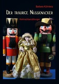 Cover: Der traurige Nussknacker - Gro&szlig;druck - AAVAA Verlag
